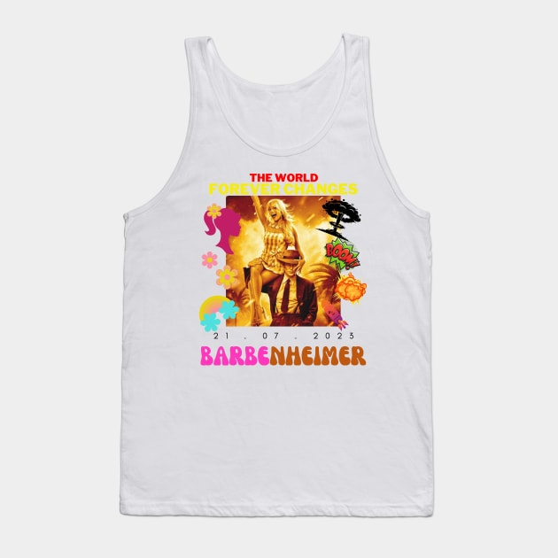 Barbenheimer Cute Funny Sarcastic The World Forever Changes Design Tank Top by PeekABooByAksh